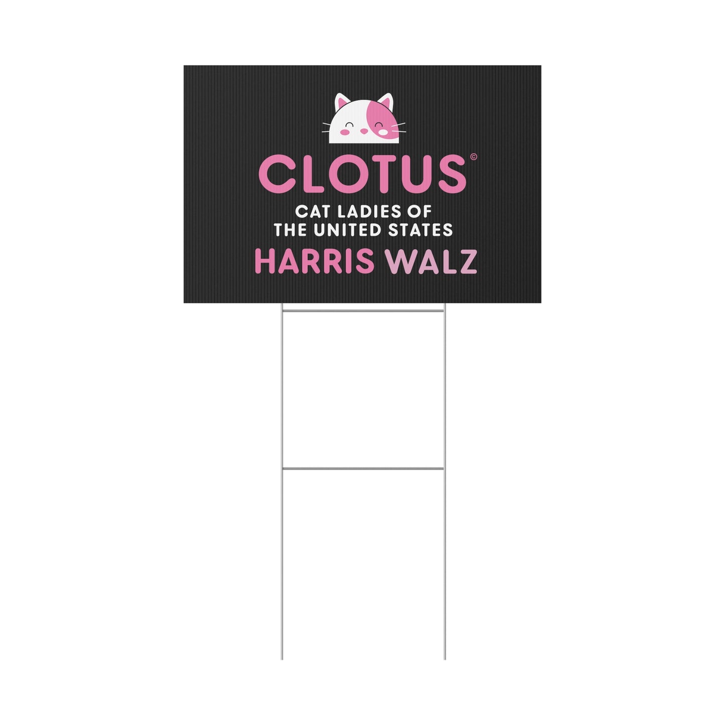 CLOTUS: HARRIS WALZ - Yard Sign