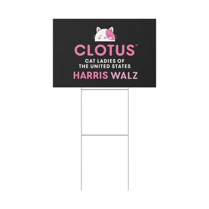 CLOTUS: HARRIS WALZ - Yard Sign